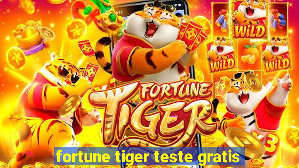 fortune tiger teste gratis